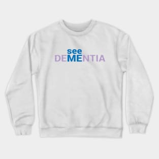 See Me! Crewneck Sweatshirt